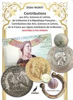 Contribution aux Arts, Sciences et Lettres de la Réunion..., Collection Horizons