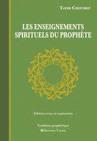 Les Enseignements spirituels du Prophète, Edition revue et augmentée