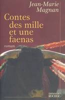 CONTES DES MILLE ET UNE FAENAS (LES)