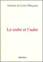 Le crabe et l'aube