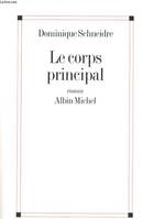 Le Corps principal, roman