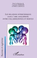 Les relations interethniques dans l'aire anglophone entre collaboration(s) et rejet(s), entre collaboration(s) et rejet(s)