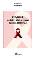 VIH/SIDA, société et développement au Congo-Brazzaville, société et développement au Congo-Brazzaville