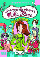 Millie Plume, 2 : Une nouvelle vie pour Millie Plume