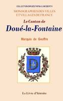 Le canton de Doué-la-Fontaine - notice historique et économique, notice historique et économique