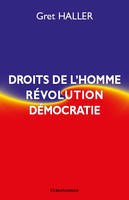 Droits de l'homme, révolution, démocratie