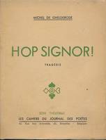 Hop Signor! Tragédie