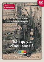 Le parler de nos aïeux de Haute-Bretagne, Tchi qu'y a d'neu ané ?