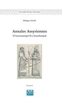 Annales Assyriennes (Volume I), D'Assurnasirpal II à Assurbanipal