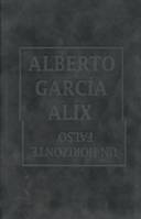 ALBERTO GARCIA ALIX UN HORIZONTE FALSO /FRANCAIS/ESPAGNOL