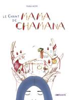 Le chant de Mama Chamana