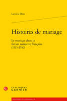 Histoires de mariage, Le mariage dans la fiction narrative française (1515-1559)
