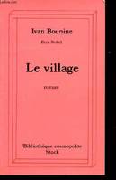 Le village - Roman - Collection Bibliothèque cosmopolite n°59., roman