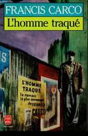 L'Homme traqué + Jésus la caille --- 2 livres