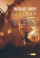 Le Clan des elfes, Tome 1 - Araw