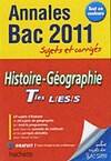 Histoire géographie Tles L, ES, S / annales bac 2011, sujets et corrigés