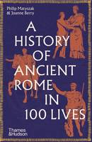 A History of Ancient Rome in 100 Lives (Paperback) /anglais