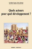 QUELS ACTEURS POUR QUEL DEVELOPPEMENT 