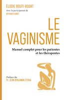 Le Vaginisme, Manuel complet pour les patientes et les thérapeutes