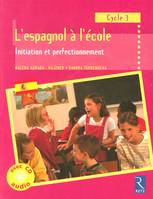 L'espagnol à l'école, Initiation et perfectionnement, cycle 3