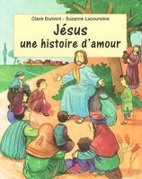 JESUS UNE HISTOIRE D'AMOUR