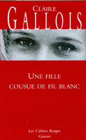 Une fille cousue de fil blanc, roman