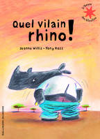 Quel vilain rhino !