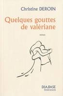 Quelques gouttes de valériane