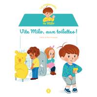 La maternelle de Milo, Vite Milo, aux toilettes !, Vite Milo, aux toilettes !