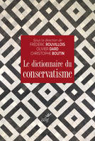 Le dictionnaire du conservatisme