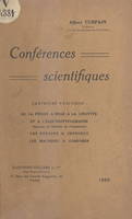 Conférences scientifiques (4). De la presse à bras à la linotype et à l'électrotypographe, Les presses à imprimer, les machines à composer