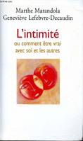 L'Intimité ou comment être vrai avec soi et les autres (Collection 