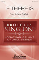If There Is, Brothers, Sing On! Jonathan Palant Choral Series