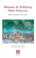 Histoire de Sukhyang Dame Vertueuse, Suivi de Histoire de Demoiselle Sugyeong