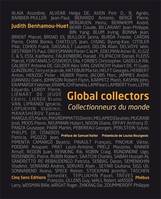 Global collectors / collectionneurs du monde, COLLECTIONNEURS DU MONDE