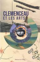 Clemenceau et les arts, [colloque, paris, musée national des arts asiatiques-guimet, les lucs-sur-boulogne, historial de la vendée, 20-21 mars 2014]