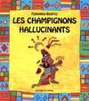 Les Champignons hallucinants, extraits