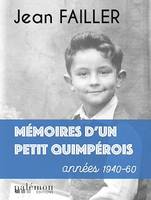 Mémoires d'un petit Quimperois, Années 1940-60