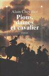 Pions, dames et cavalier, roman