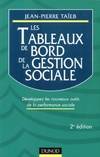 Les tableaux de bord de la gestion sociale - 2eme édition, développez les nouveaux outils de la performance sociale