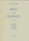 Brève la traversée, poèmes