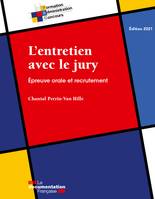 L'entretien avec le jury, Epreuve orale et recrutement - Edition 2021