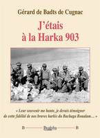 J’étais à la Harka 903