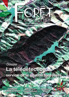 FORET ENTREPRISE N. 247 : LA TELEDETECTION AU SERVICE DE LA GESTION FORESTIERE