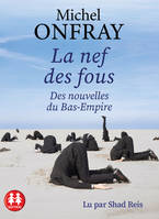 La nef des fous - Des nouvelles du Bas-Empire