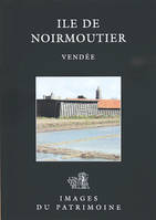 Ile de Noirmoutier, Vendée