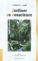 JARDINER EN CONSCIENCE