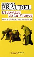 L'Identité de la France, Les hommes et les choses II