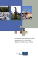 Orientations pour le développement de législation et de systèmes de gestion du patrimoine culturel