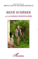 René Schérer, ou la parole hospitalière